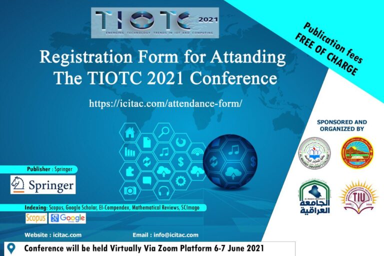 The First International Conference on Emerging Technology Trends in Internet of Things and Computing (TIOTC 2021)