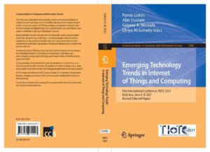 Emerging Technology Trends in the Internet of Things and Computing TIoTC 2021